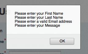 Any messages you created for required form fields should be