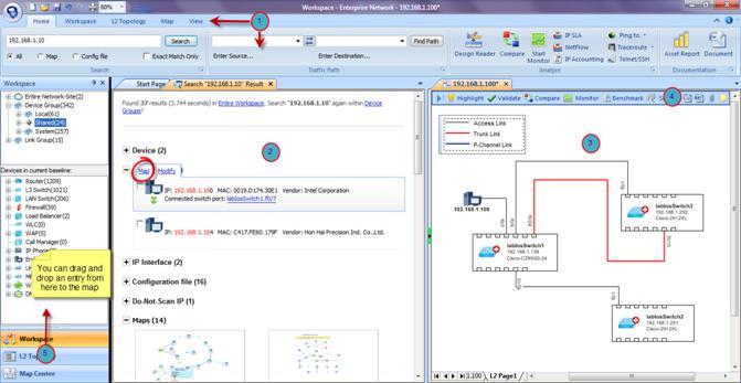 1.4 NetBrain User Interface 1 Ribbon menu: e.g., enter any IP, hostname or string to search the workspace data and maps. 2 Search results pane: e.g., create a dynamic Q-map or open Visio maps.