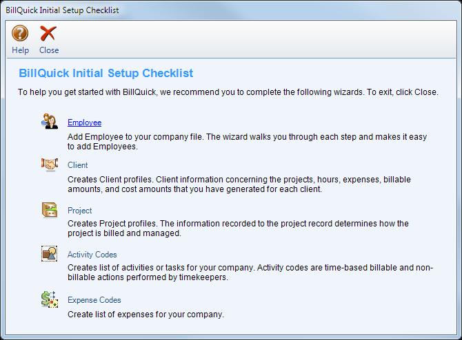 Conversion Utility 8. The Initial Setup Checklist wizard displays. This wizard enables the first time user to create master information (employee, client, project, etc).
