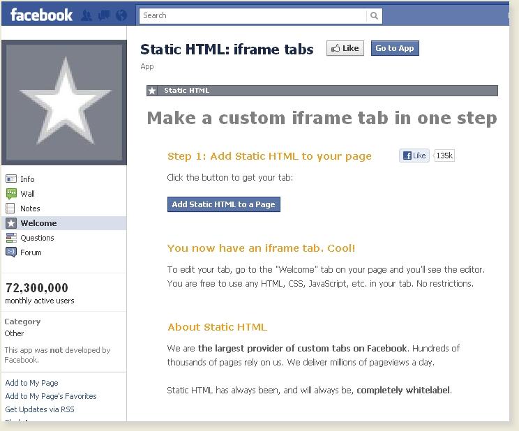 METHOD 1 (Simple, fast, but...) : Enter you Facebook account. At the top, in the search area...... search for : STATIC HTML. You will obtain more than one application after your search.