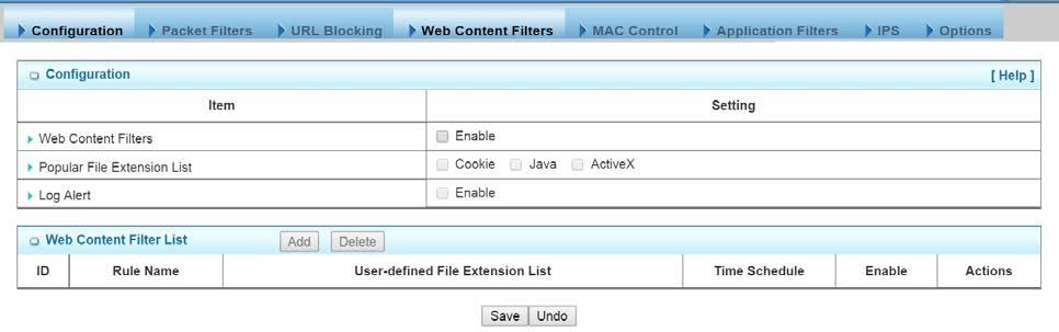 4.2.1.4.1 Configuration 1. Web Content Filters: Check the Enable box if you want to enable Web Content Filters function. 2.