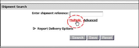 Transportation Help Multiple Shipment Searches Transportation Help > Multiple Shipment Searches The Multiple Shipment Search option allows you search by up to 10 different Reference Type values.