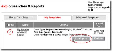 Managing Your Reports & Templates After running a search, click the Save icon in the report tool-bar, or Open your My Templates page, select the desired report, and then click Configure.