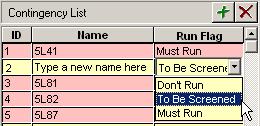 Each contingency is flagged as Must Run, To be Screened (or Run ), or Don't Run as shown in the Run Flag column.