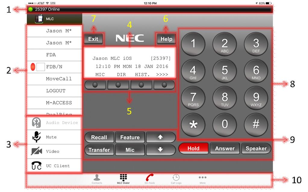 Multiline Client Application Screen Layouts 3-7 Figure 3-6 Multline Client Application MLC Dialer Landscape Screen (ipad and Android Tablet) Landscape Layout 1.