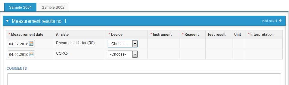 Results Saved device can be chosen from the dropdown list in the resultform Test result: numerical value of your test Choose the correct option from the Interpretation Finally, select Save as draft