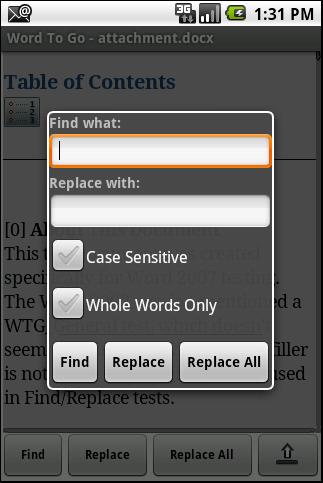 Find in file Text can be searched within an open Word document by using the Find function. Find in file 1. Press Menu View Find 2.