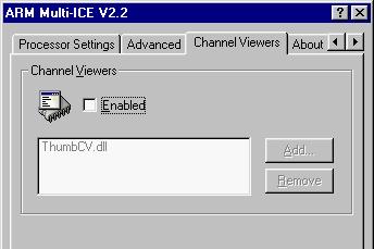 Debugging with Multi-ICE 4.3.7 Channel viewer configuration tab Channel viewers allow information transferred across the DCC to be manipulated by a program external to the debugger.