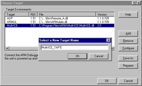 Debugging with Multi-ICE Figure 4-18 Saving a named target configuration 5. Configure these targets separately by selecting the name in the Target Environments list and clicking Configure.