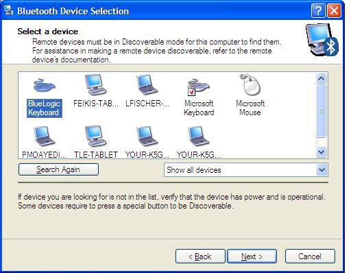 Select the Bluetooth Device The Bluetooth Device Selection window appears and the Tablet PC searches for Bluetooth devices within range.