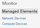 Managed Elements Functions You can manage device inventory, including network and data center devices, and physical and virtual servers.