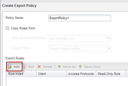 22 SMB/CIFS and NFS Multiprotocol Configuration Express Guide c. Under Export Rules, click Add to add a rule to the new policy. 4.