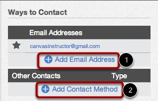 Add Ways to Contact Before you can set your Notification Preferences, you will need to set the ways you want