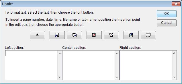 Specify the options you want to apply to the current worksheet. 4. Click OK. To insert a header or footer: 1.