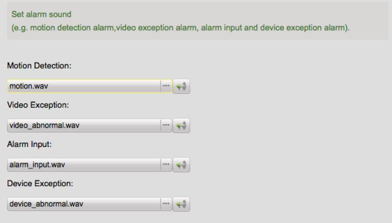 Click Alarm Sound tab to enter the Alarm Sound Settings page. 3. Select the alarm sound. There are four pre-defined alarm sound type in the list.