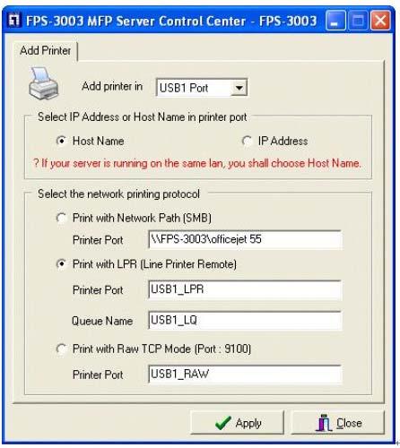 2. Select USB1 Port or USB2 Port to add the printer in Add the printer box, choose to use host name or IP address to represent MFP server in Select IP address or Host Name in printer port box, and
