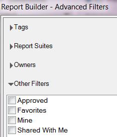 Layout - Request Wizard Step 2 50 Filter Name Tags Report Suites Owners Other Filters > Approved Other Filters > Favorites Other Filters > Mine Other Filters > Shared with Me Description Lets you