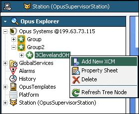 To add a new XCM controller 1 Expand Opus Systems in the Opus Explorer list. 2 Right-click the site and select Add New XCM from the list.