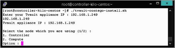 Controller node. a. A script will prompt you to enter Tvault appliance IP shown in Figure 8. b.