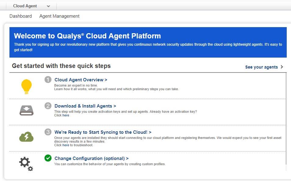Chapter 2 Rollout First Steps Installing Cloud Agents The Quick Start Guide gives you an interactive tutorial with links to helpful information, user guides
