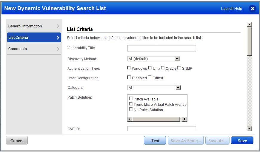 Chapter 3 Vulnerability Scanning Vulnerability KnowledgeBase To add a dynamic search list, go to KnowledgeBase > Search Lists. From the search lists area, select New > Dynamic List.
