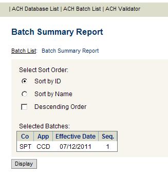 2. Click Batch Report. The Batch Summary Report screen appears. 3.