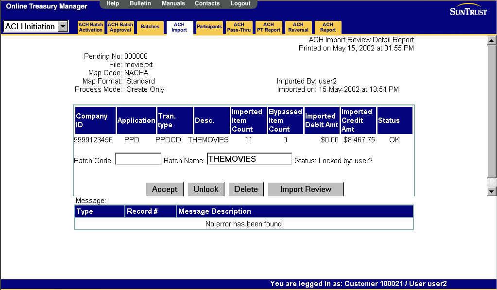 ACH Import ACH Import Review Detail Report Page Use this page to review the information in the import file, including warning and error messages, before deciding to accept, unlock, or delete the