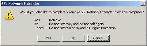 SSL Network Extender To set Uninstall on Disconnect: 1. Click Disconnect. The Uninstall on Disconnect window is displayed, as shown in the following figure. 2. Click Yes to Uninstall.