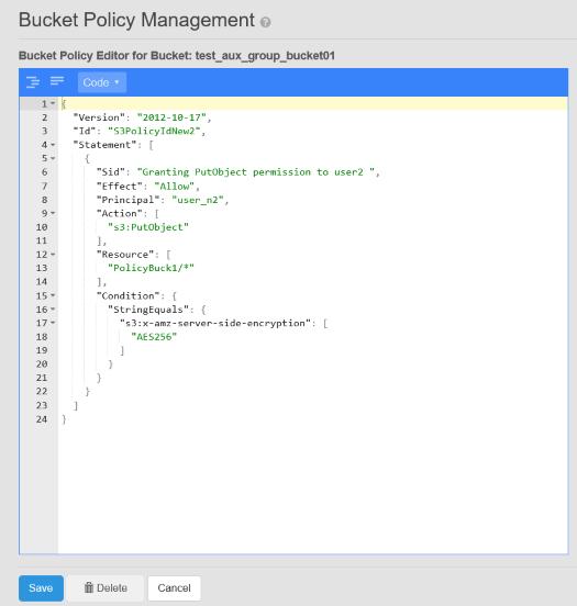 Buckets Figure 18 Bucket Policy Editor code view The tree view, shown in the following screenshot, provides a mechanism for navigating a policy and is useful where