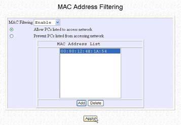 Fill in the Filtered Mac Address field with the MAC address of the client in the format xx:xx:xx:xx:xx or xx-xx-xxxx-xx-xx, where x is any value within the range 0-9 or a-f.