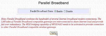 Chapter 5 Further Configuration Click on Parallel Broadband from the CONFIGURATION menu.
