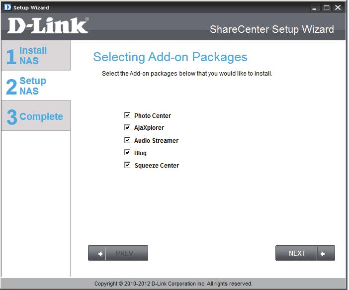 Section 3 - Installation Format Complete and Add-on Packages Your ShareCenter supports Add-on packages here you may install the Audio Streamer, Blog, SqueezeCenter, Photo
