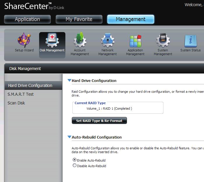 Disk Management Hard Drive Configuration To setup the Hard Drive RAID configuration of your ShareCenter, click on the Management tab and then the Disk Management icon.