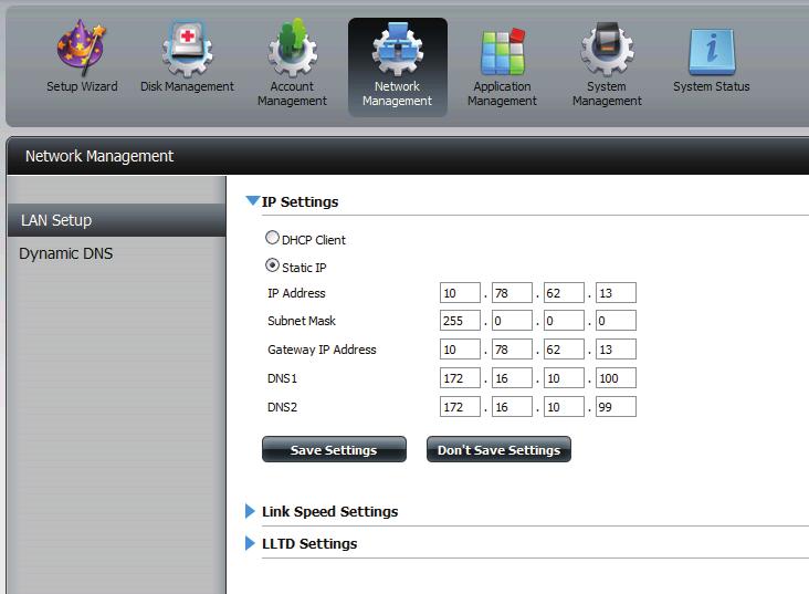 Network Management LAN Setup The LAN Settings allows you to enable LLTD and to configure the Link Speed and the IP address as a DHCP client or Static IP.