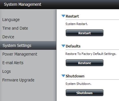 . Restart Default Shutdown Clicking this button caused the ShareCenter to shutdown the entire system to the powered down state and then start all systems to the fully powered up and systems running