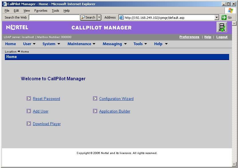 Running the Configuration Wizard 103 CallPilot Manager main screen Note: Logging on for the first time forces you to change the password using numeric characters (This is not a strong password, as