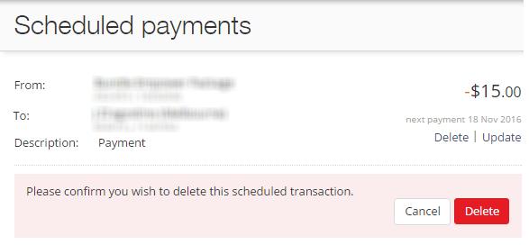 How do I delete a scheduled payment?. Confirm by selecting Delete 3.