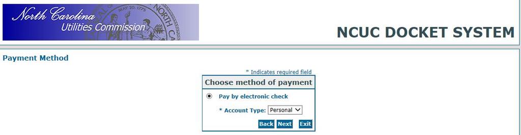 Electronic Payment of Filing Fees When the filing type selected requires a fee, the screen below will be displayed with the fee amount.