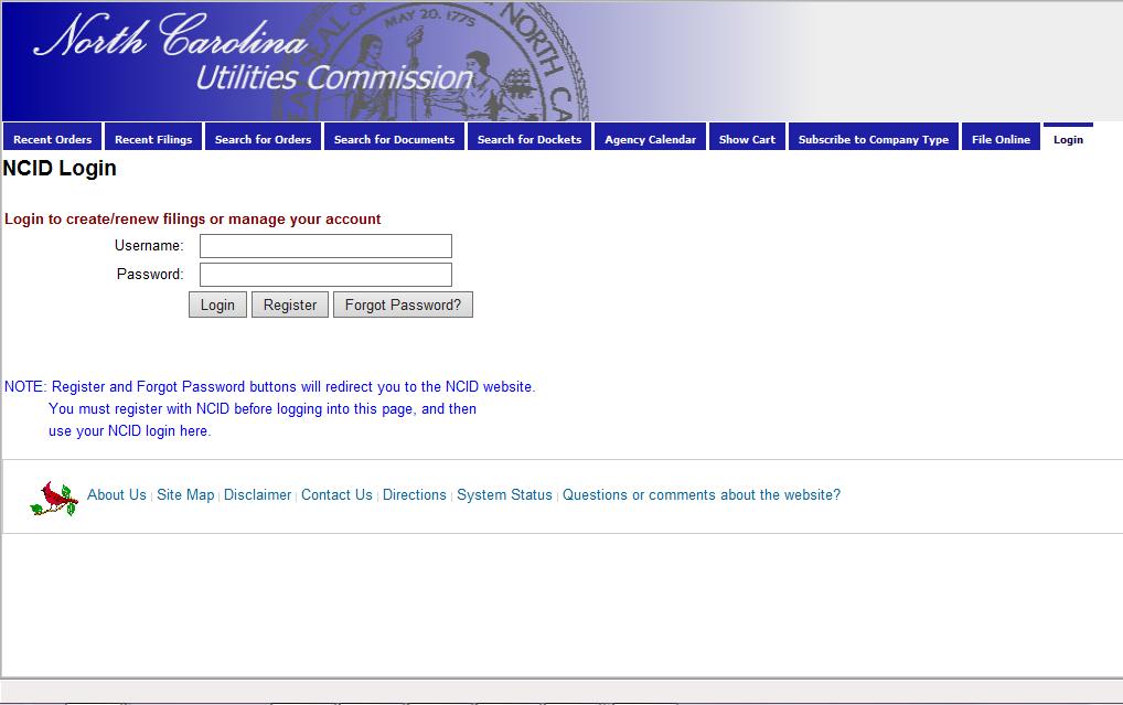 Filing Online Go to the user portal at: http://starw1.ncuc.net/ncuc/page/ncidlogin/portal.aspx Login with your NCID username and password and click the login button.