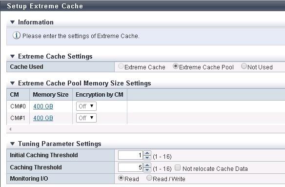 2.4 Setting of Extreme Cache and Extreme Cache Pool Both Extreme Cache and Extreme Cache Pool can be available by setting "Extreme Cache setting" and "Capacity setting" from ETERNUS Web GUI.