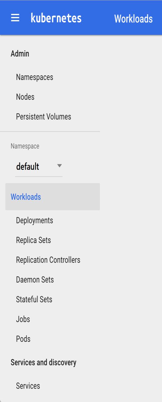 Tour the Kubernetes dashboard After switching to the appropriate context, use either the kubectl proxy or minikube dashboard command to navigate to the Kubernetes dashboard (Figure 17).