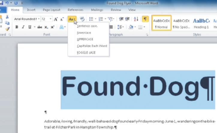 WD 8 Word Chapter Creating, Formatting, and Editing a Word Document with Pictures To Change the Case of Selected Text The headline currently shows the first letter in each word capitalized, which