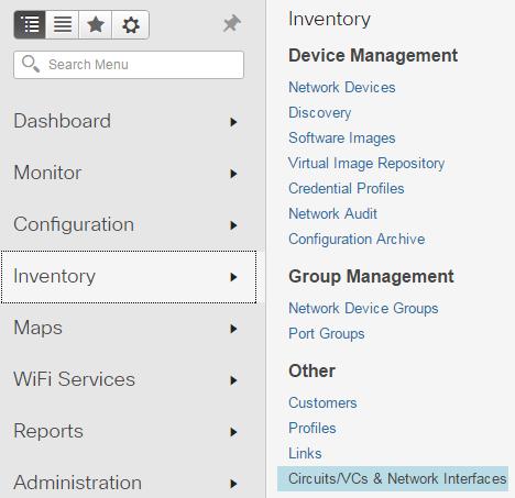 To access the Provisioning Wizard by using the Inventory Other submenu: 1. Click Circuits/VC & Network Interfaces.