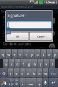 64 Email Appending a Signature to Your Messages You can add information to every email you send, such as your name, contact information, or even Sent from my Android TM phone. 1.