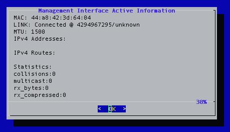 3. Configuring Your Server via the System Console 4. Enter 0 to select the Active Information option. 5. Press the Enter key to select OK. The Management Interface Active Information window displays.