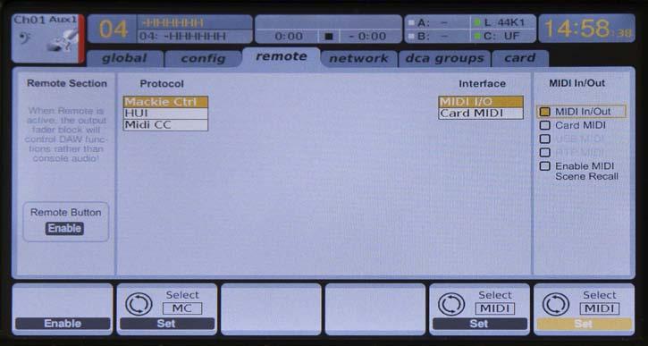 DAW Control 1. Press the SETUP button and page right to the remote tab. 2. Enable the Remote Selection button by pressing the first rotary encoder. 3.