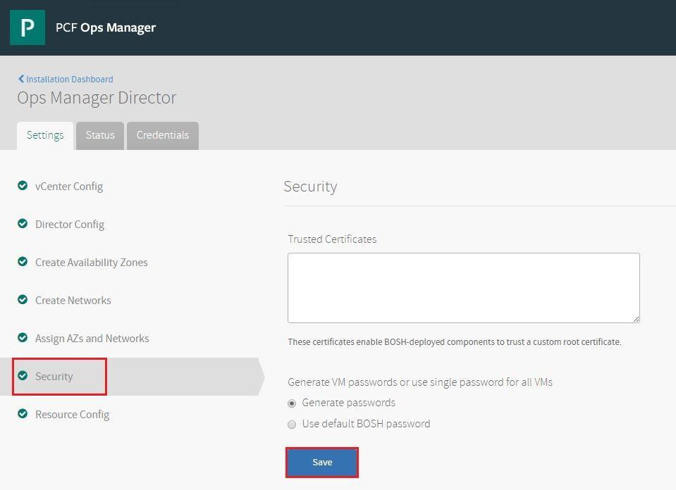 Use the drop-down menu to select a Network for your Ops Manager Director. c. Click Save. 13.
