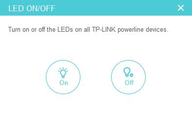 Chapter 4 Manage the Whole Powerline Network 4. 4. Turn On or Off the LEDs Device LEDs show you working status of the device.