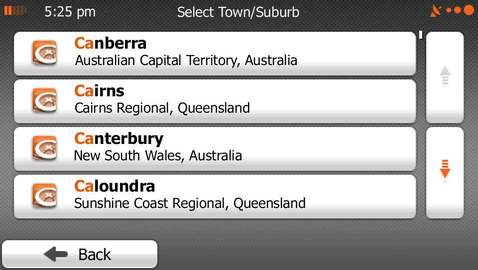 The most likely city/town name is always shown in the input field. To accept it, tap.