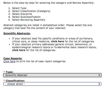 5- STEP PROCESS FOR SELECTING A CATEGORY Step 1: Select the Abstract Type Select one of the two abstract types for submission. Case Report - these abstracts must contain: 1.